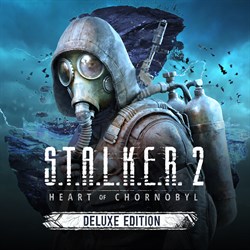 S.T.A.L.K.E.R. 2: Heart of Chornobyl Deluxe Edition – Pre-order