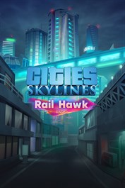Cities: Skylines - Rail Hawk Radio