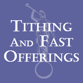 Tithing and Fast Offerings