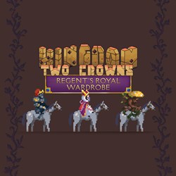 Kingdom Two Crowns: Regent's Royal Wardrobe