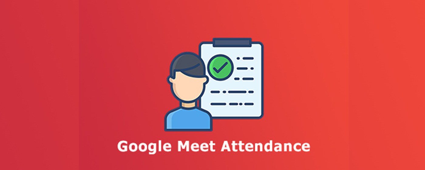 Attendance for Google Meet™ marquee promo image