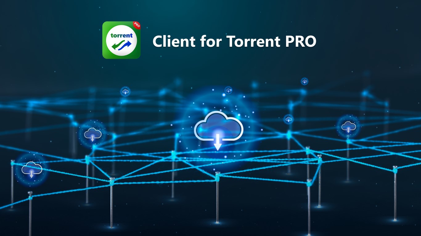 Client for Torrent PRO — скачайте и установите в Windows | Microsoft Store