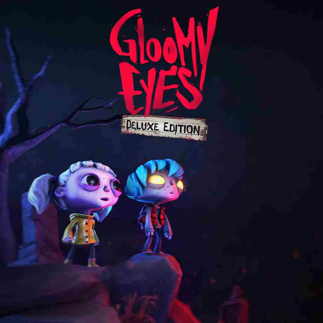Gloomy Eyes - Deluxe Edition