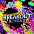 Breakout Beyond