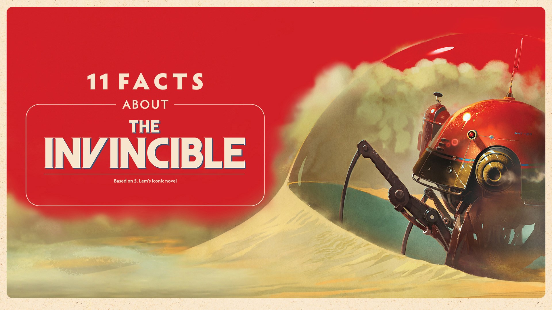 The Invincible - 11 Facts About The Game
