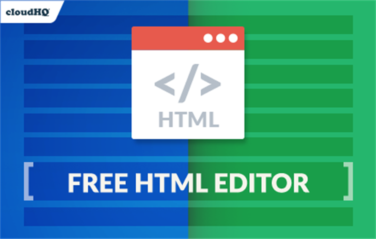 HTML Editor for Gmail by cloudHQ