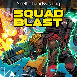 SquadBlast (Game Preview)