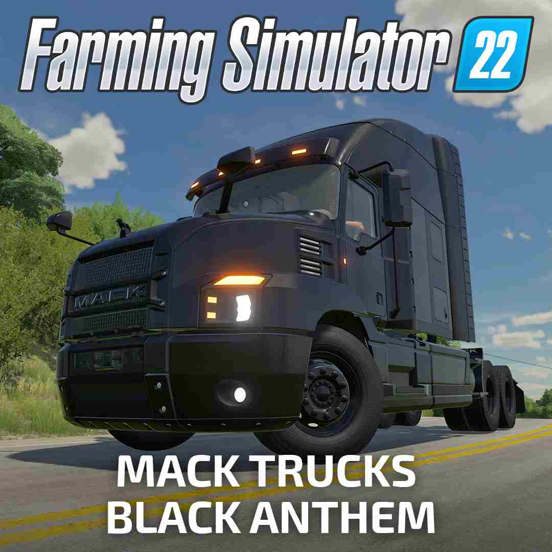 FS22: Mack Trucks Black Anthem