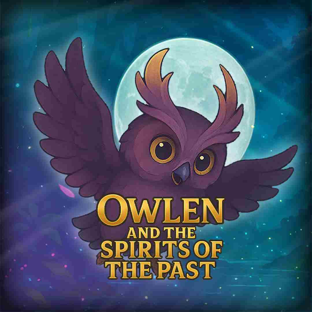 Owlen and the Spirits of the Past
