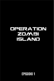 OZI - Operation Zombi Island [EP 1]