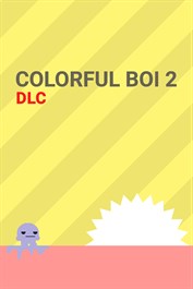 Colorful Boi 2 DLC